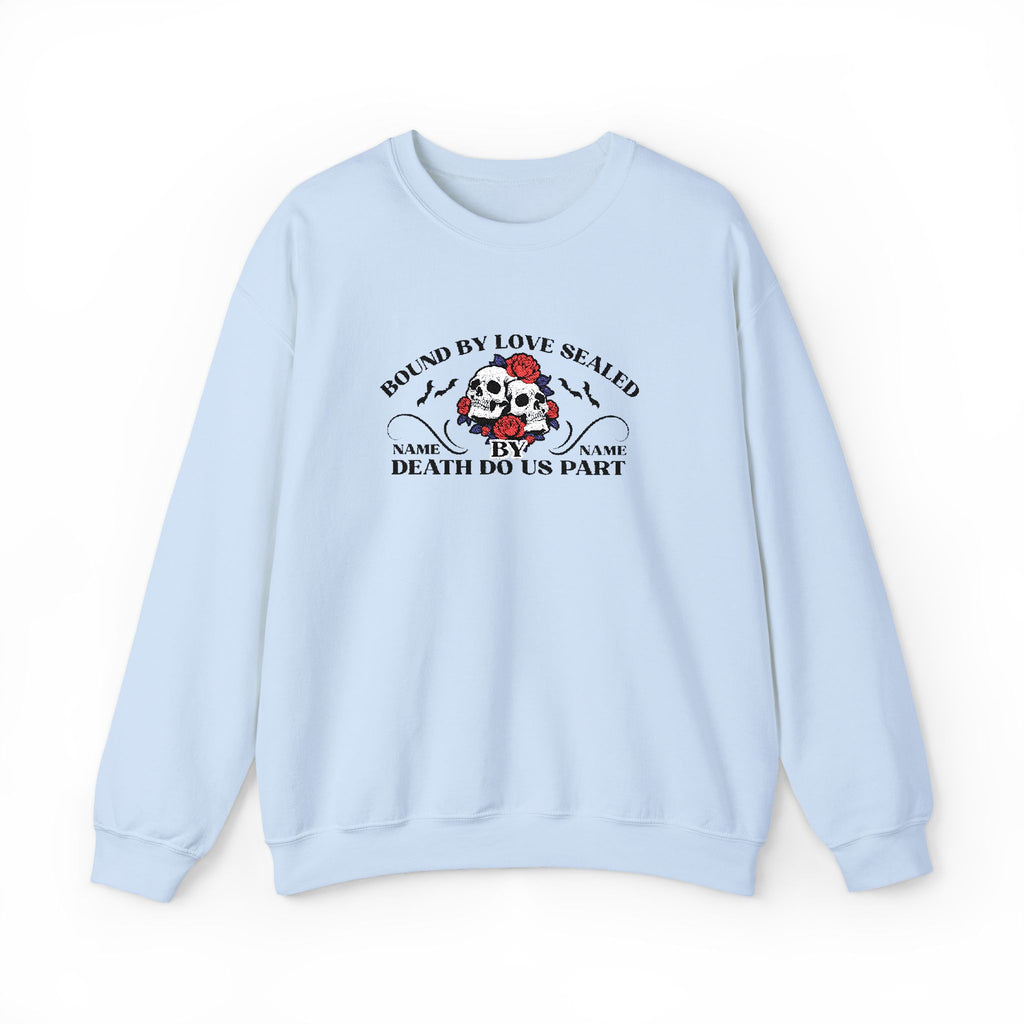 Embroidered Halloween Phrase Unisex Sweatshirt, Bound By Love Sealed By Death Customizable Halloween Sweatshirt, Couple's Names Sweatshirt,